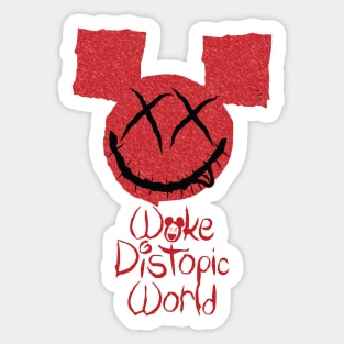 Welcome to Woke Distopic World Sticker